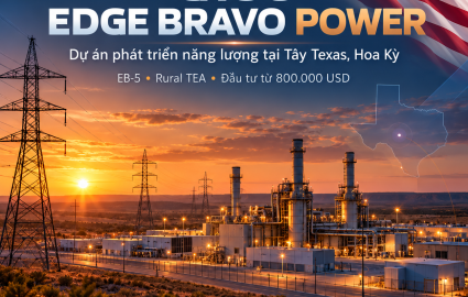 Dự Án EB-5 G106 Edge Bravo Power: Đầu Tư Năng Lượng Tại Texas, Mỹ